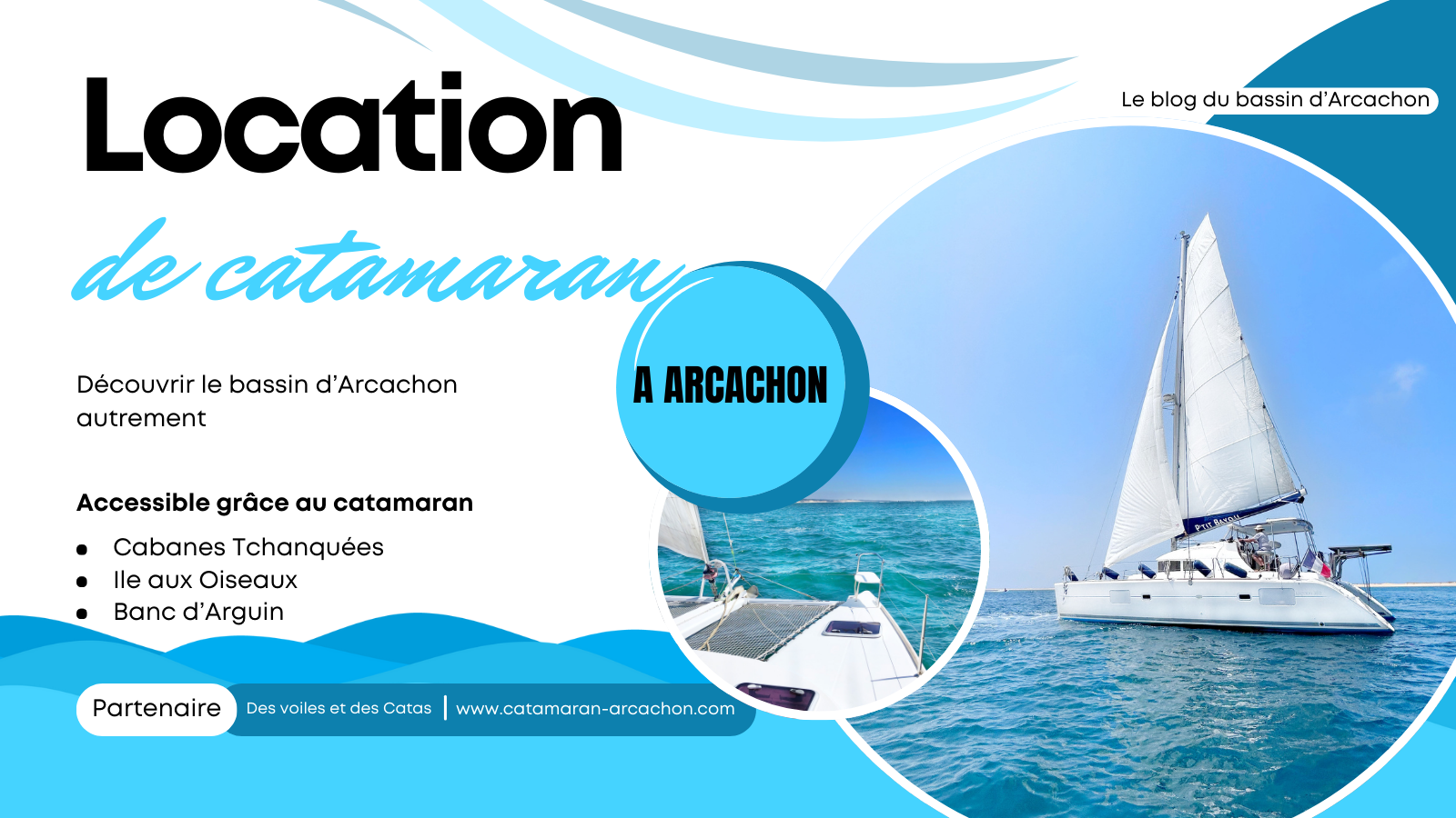 Location catamaran Arcachon